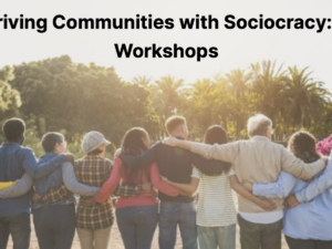 IC webinar: Building Cohousing Together: Working Effectively with Professionals Using Sociocracy
